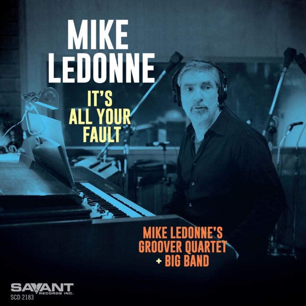 Mike LeDonne - It's All Your Fault  CD